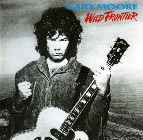 Gary Moore - Wild Frontier